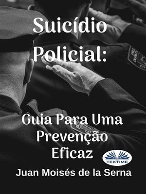 cover image of Suicídio Policial--Guia Para Uma Prevenção Eficaz
